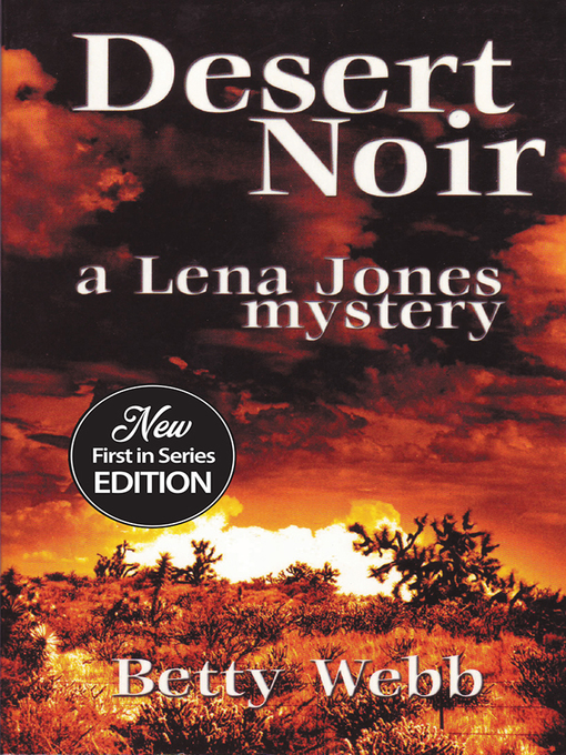 Title details for Desert Noir by Betty Webb - Available